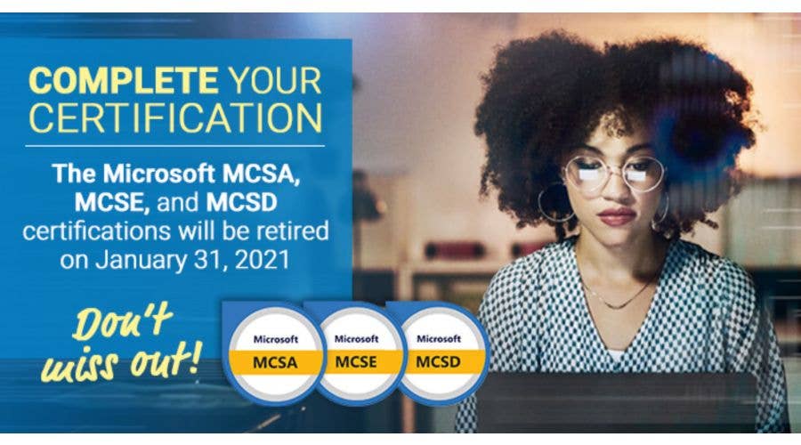 The time to complete your MCSA, MCSD, and MCSE certification paths
