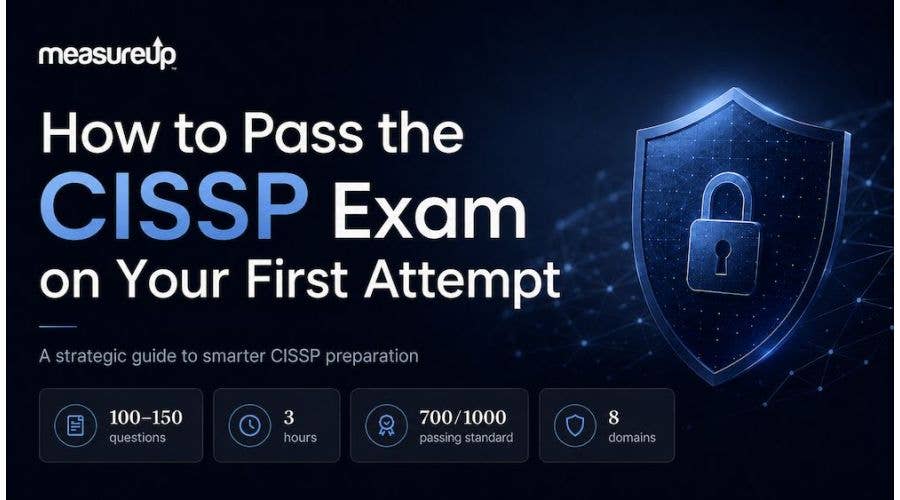 How to Pass the CISSP Exam on Your First Attempt
