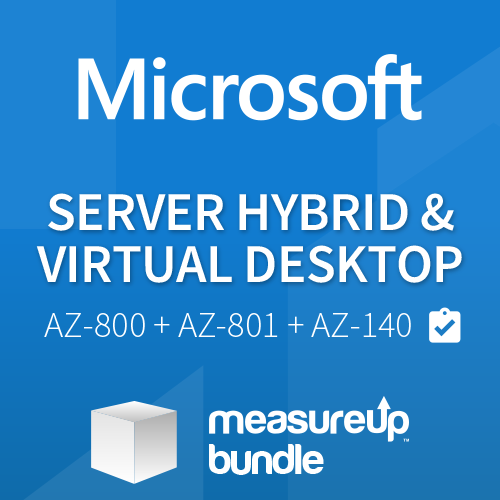 Bundle Server Hybrid and Virtual Desktop Admin (AZ-800 + AZ-801 + AZ-140)
