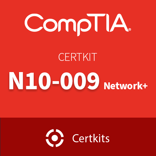 CertKit N10-009: CompTIA Network+