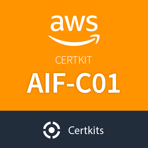 CertKit AIF-C01: AWS Certified AI Practitioner