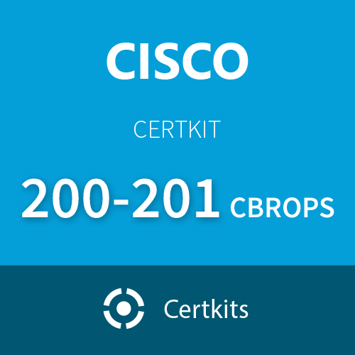 CertKit 200-201 CBROPS: Understanding Cisco Cybersecurity Operations Fundamentals