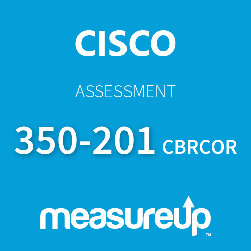 Assessment 350-201 CBRCOR: Performing CyberOps Using Cisco Security Technologies