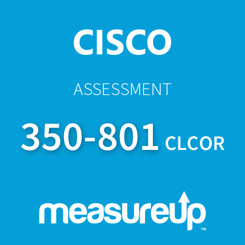 Assessment 350-801 CLCOR: Implementing Cisco Collaboration Core Technologies