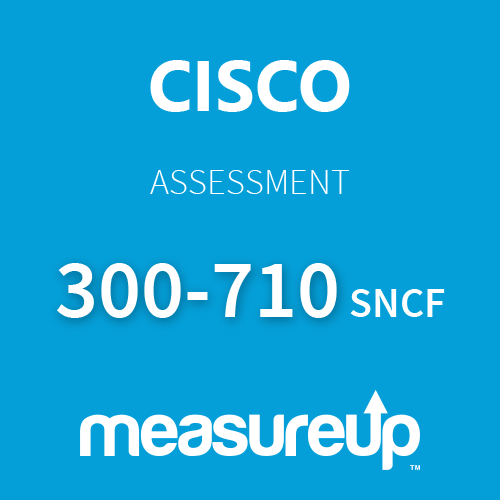 Assessment 300-710 SNCF: Securing Networks with Cisco Firepower