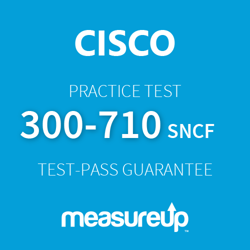 Cisco Practice Test 300-710 SNCF: Securing Networks with Cisco Firepower
