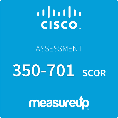 Cisco 350-701 Assessment: Implementing and Operating Cisco Security  Core Technologies v1