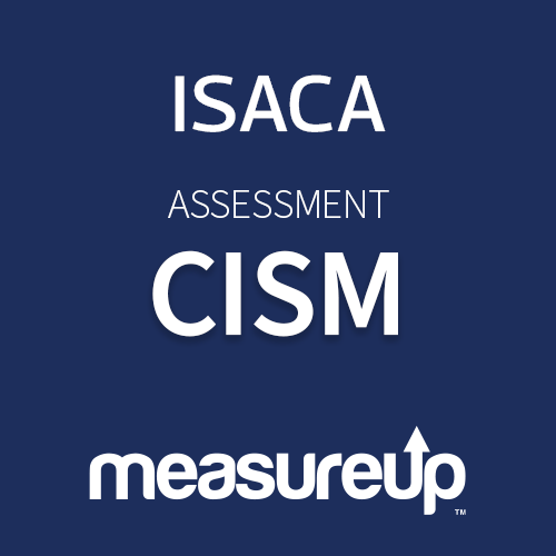 Assessment CISM: Certified Information Security Manager Level
