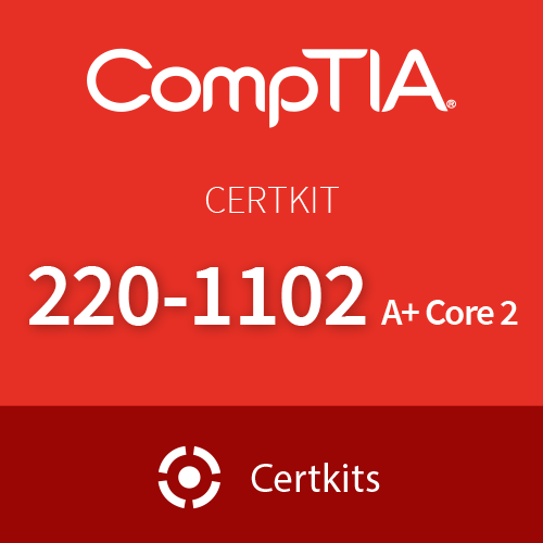 CertKit 220-1102: CompTIA A+ Core 2