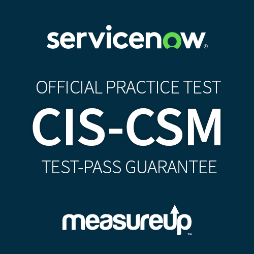 ServiceNow CIS-CSM Official Practice Test | Exam Simulation