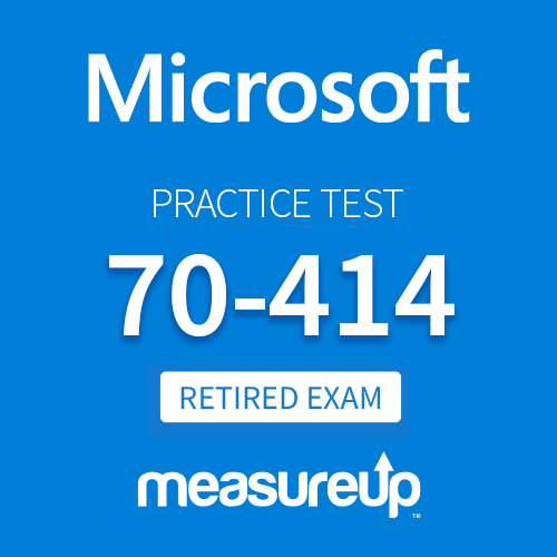 Microsoft 70-414 Practice Test