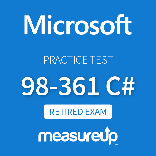 [Retired Exam] Microsoft Practice Test 98-361 CS: Software Developer Fundamentals C#