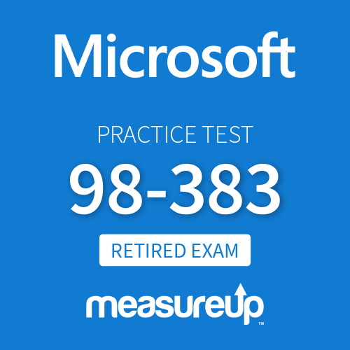 [Retired Exam] Microsoft Practice Test 98-383: Introduction to Programming Using HTML and CSS