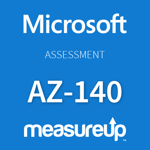 Assessment AZ-140: Configuring and Operating Microsoft Azure Virtual Desktop