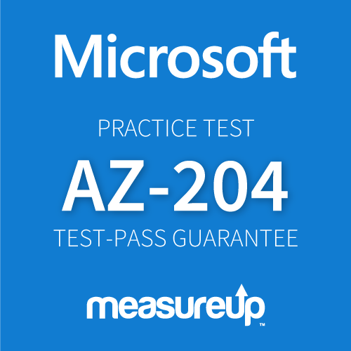 Measureup AZ-204 Developing Solutions for Microsoft Azure Practice Test