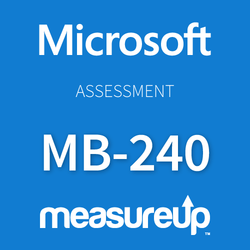 MeasureUp Assessment MB-240 Microsoft Dynamics 365 Field Service