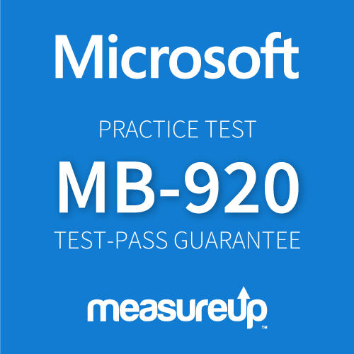 Microsoft Practice Test MB-920: Microsoft Dynamics 365 Fundamentals (ERP)