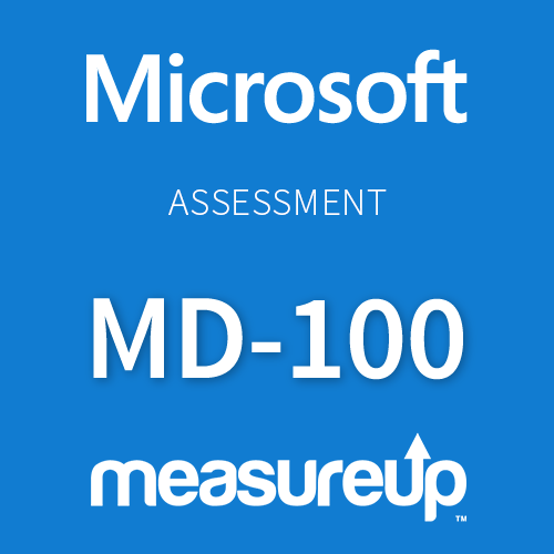 Assessment MD-100: Windows Client