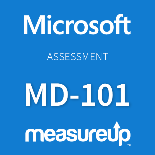 Measureup Assessment MD-101 Managing Modern Desktops 
