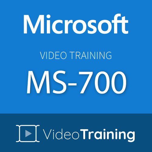 Video Training MS-700: Managing Microsoft Teams
