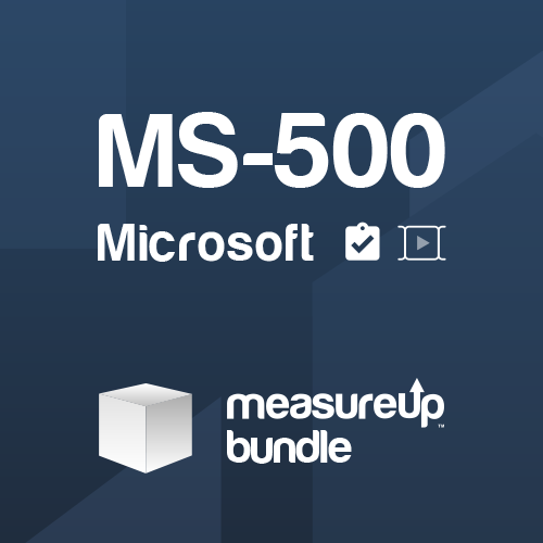 Bundle (MS-500): Microsoft 365 Security Administration (Practice test + Video Training)