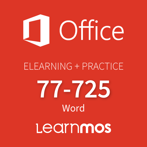 Microsoft Office 2016 Word 77-725 Elearning with Practice