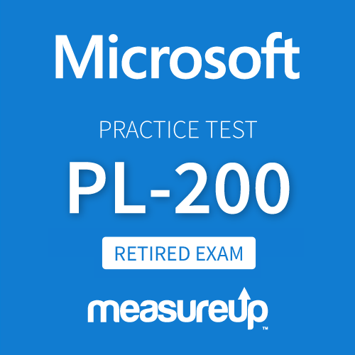 [Retired Exam] Microsoft Practice Test PL-200: Microsoft Power Platform Functional Consultant