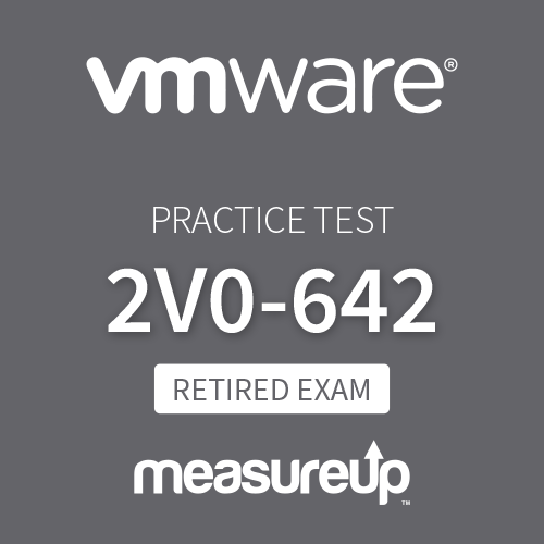 [Retired Exam] VMware (2V0-642): VMware Certified Professional 6 - Network Virtualization (NSX v6.2)